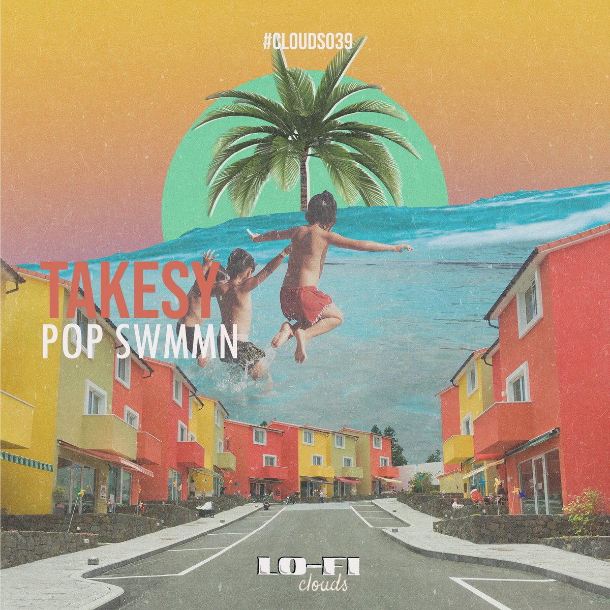 Takesy - Pop Swmmn - CLOUDS039